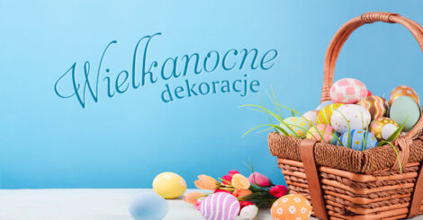 Wielkanocne dekoracje