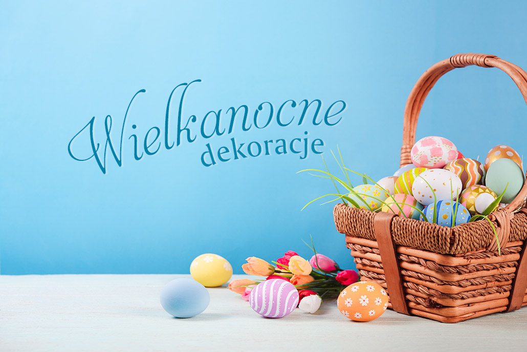 Wielkanocne dekoracje